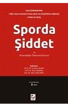 Sporda Şiddet ve Düzensizliğin Önlenmesi Kanunu - Cumhur Şahin -  İlhan Üzülmez - Seçkin Yayıncılık