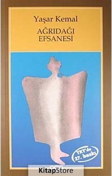 Kitapstore- Ağrıdağı Efsanesi / Yaşar Kemal Kitapstore- Ağrıdağı Efsanesi / Yaşar Kemal