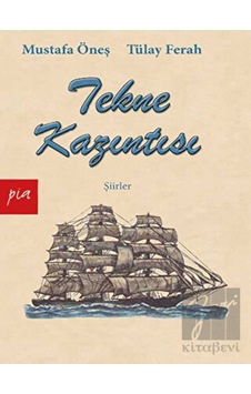 Tekne Kazıntısı - Tülay Ferah -  Mustafa Öneş - Pia