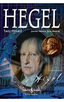 Hegel - Terry Pinkard - İş Bankası Kültür Yayınları