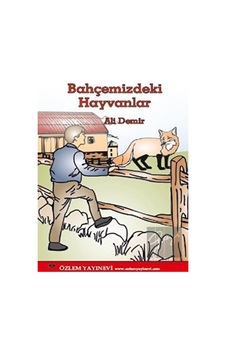 Bahçemizdeki Hayvanlar - Ali Demir - Özlem Yayınevi