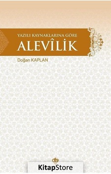 Yazılı Kaynaklarına Göre Alevilik - Doğan Kaplan - Türkiye Diyanet Vakfı Yayınları