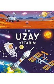 İlk Uzay Kitabım - Emily Bone - Lee Cosgrove - Tübitak Yayınları İlk Uzay Kitabım - Emily Bone - Lee Cosgrove - Tübitak Yayınları