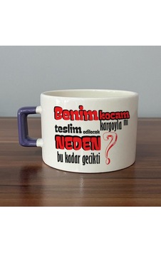 Benim Kocam Kargoyla Mı Teslim Edilecek Baskılı Mor Kulplu C Fincan