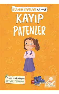 Kayıp Patenler / İslam'ın Şartları Namaz / Zeynep Yıldırım