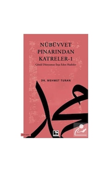 Nübüvvet Pınarından Katreler 1 & Gönül Dünyamızı İnşa Eden Had... Nübüvvet Pınarından Katreler 1 & Gönül Dünyamızı İnşa Eden Had...
