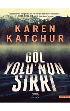 Göl Yolu'nun Sırrı - Karen Katchur - Yabancı Göl Yolu'nun Sırrı - Karen Katchur - Yabancı
