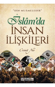 İslam'da İnsan İlişkileri - Cemal Nar
