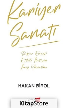 Kariyer Sanatı - Hakan Birol - Kitapita Kariyer Sanatı - Hakan Birol - Kitapita