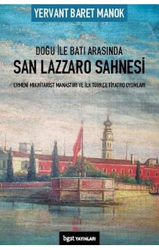 Doğu ile Batı Arasında San Lazzaro Sahnesi - Baret Manok - BGST