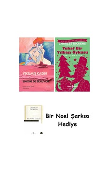 Yıkılmış Kadın + Tuhaf Bir Yılbaşı Öyküsü + Bir Noel Şarkısı Yıkılmış Kadın + Tuhaf Bir Yılbaşı Öyküsü + Bir Noel Şarkısı