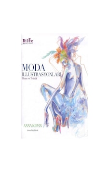 Moda İllüstrasyonları - Anna Kiper - Bilge Kültür Sanat Moda İllüstrasyonları - Anna Kiper - Bilge Kültür Sanat