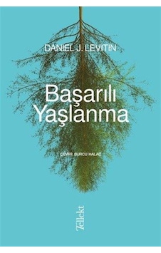 Başarılı Yaşlanma / Daniel J. Levitin