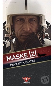 Maske İzi - Beyazıt Karataş - Pankuş Yayınları Maske İzi - Beyazıt Karataş - Pankuş Yayınları