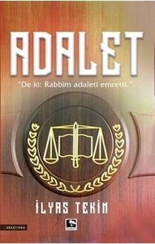 Adalet - İlyas Tekin - Çınaraltı Yayınları