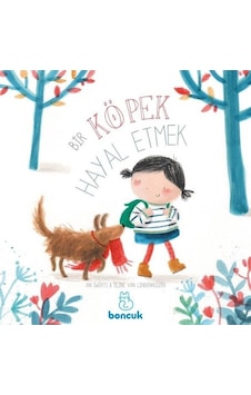 Bir Köpek Hayal Etmek - An Swerts - Boncuk Yayınları