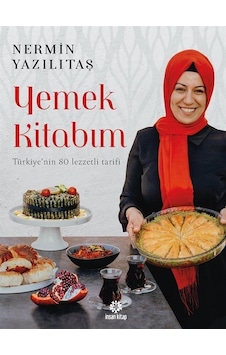 Yemek Kitabım - Türkiye'nin 80 Lezzetli Tarifi - Nermin Yazılıtaş - İnsan Kitap