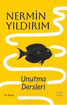 Unutma Dersleri Ciltli / Nermin Yıldırım Unutma Dersleri Ciltli / Nermin Yıldırım