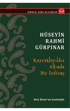 Kuyrukluyıldız Altında Bir İzdivaç Hüseyin R G Kırmızı Kedi Yay N11.9799 Kuyrukluyıldız Altında Bir İzdivaç Hüseyin R G Kırmızı Kedi Yay N11.9799