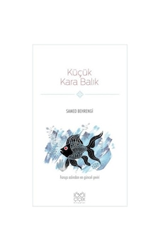 Küçük Kara Balık - Samed Behrengi - 1001 Çiçek Küçük Kara Balık - Samed Behrengi - 1001 Çiçek