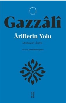 Âriflerin Yolu & Minhacü'l-ârifîn / İmam Gazzali Âriflerin Yolu & Minhacü'l-ârifîn / İmam Gazzali