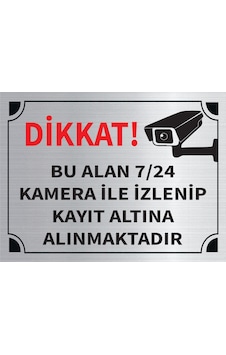 Mayeka Dikkat Bu Alan 7 24 Kamera İle İzlenip Kayıt Altına Alınmaktadır Levha Gümüş Metal Yönlendir