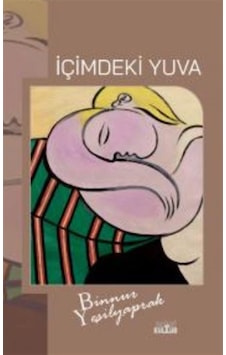 İçimdeki Yuva / Dr. Binnur Yeşilyaprak İçimdeki Yuva / Dr. Binnur Yeşilyaprak