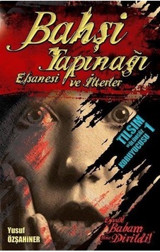 Bahşi Tapınağı Efsanesi ve İlterler - Yusuf Özşahiner - Kavrayış Yayınları Bahşi Tapınağı Efsanesi ve İlterler - Yusuf Özşahiner - Kavrayış Yayınları