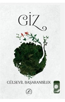 Giz - Gülsevil Başaranbilek - Yazşader Yayıncılık