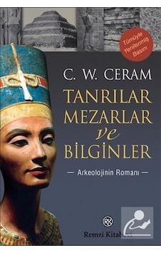 Tanrılar. Mezarlar Ve Bilginler / C. W. Ceram Tanrılar. Mezarlar Ve Bilginler / C. W. Ceram