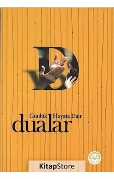 Günlük Hayata Dair Dualar- Diyanet İşleri Başkanlığı Günlük Hayata Dair Dualar- Diyanet İşleri Başkanlığı