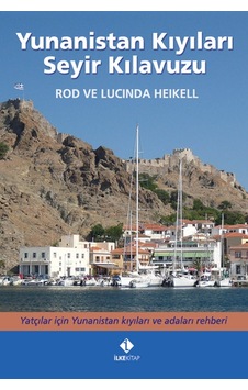 Yunanistan Kıyıları Seyir Klavuzu - Lucinda Heikell - İlke Kitap Yunanistan Kıyıları Seyir Klavuzu - Lucinda Heikell - İlke Kitap