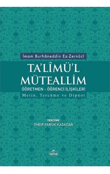 Ta'limü'l Müteallim Öğretmen -Öğrenci İlişkileri - İthal Kağıt - İmam Burhaneddin Ez -Zernuci - Ravza Yayınları Ta'limü'l Müteallim Öğretmen -Öğrenci İlişkileri - İthal Kağıt - İmam Burhaneddin Ez -Zernuci - Ravza Yayınları