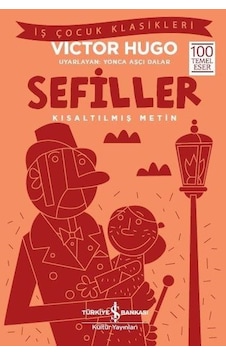 Sefiller-Kısaltılmış Metin-İş Çocuk Klasikleri - Victor Hugo - İş Bankası Kültür Yayınları