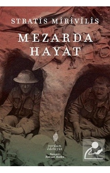 Mezarda Hayat / Stratis Mirivilis