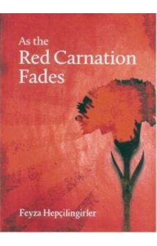 As The Red Carnation Fades As The Red Carnation Fades