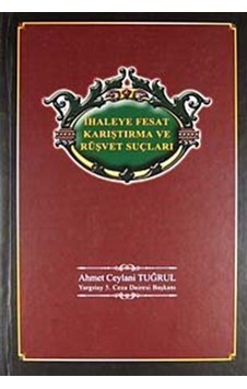 İhaleye Fesat Karıştırma ve Rüşvet Suçları İhaleye Fesat Karıştırma ve Rüşvet Suçları