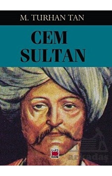 Cem Sultan - M. Turhan Tan - Elips Kitapları Cem Sultan - M. Turhan Tan - Elips Kitapları