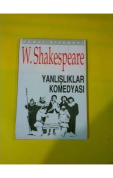 Yanlışlıklar Komedyası W.Shakespeare 1993 Yılı Basım Yanlışlıklar Komedyası W.Shakespeare 1993 Yılı Basım