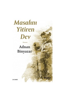 Can Yayınları / Masalını Yitiren Dev / Adnan Binyazar Can Yayınları / Masalını Yitiren Dev / Adnan Binyazar