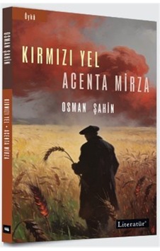 Kırmızı Yel / Acenta Mirza / Osman Şahin Kırmızı Yel / Acenta Mirza / Osman Şahin