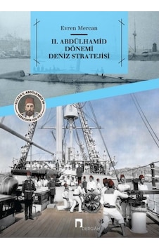 2. Abdülhamid Dönemi Deniz Stratejisi 2. Abdülhamid Dönemi Deniz Stratejisi