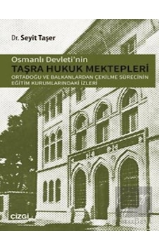 Osmanlı Devletinin Taşra Hukuk Mektepler -  Çizgi Kitabevi Yayınları