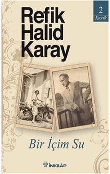 Bir İçim Su - İnkılap Kitabevi - Refik Halid Karay