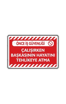Çalışırken Başkasının Hayatını Tehlikeye Atma Çalışırken Başkasının Hayatını Tehlikeye Atma