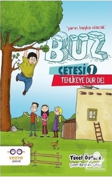 Buz Çetesi 1 Tehlikeye Dur De! Yücel Öztürk Buz Çetesi 1 Tehlikeye Dur De! Yücel Öztürk