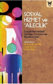 Sosyal Hizmet ve Ailecilik- Nika Yayınevi Sosyal Hizmet ve Ailecilik- Nika Yayınevi