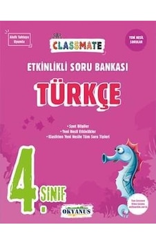 4. Sınıf Classmate Türkçe Etkinlikli Soru Bankası - Hacer Şebnem Güneren - Okyanus Eğitim 4. Sınıf Classmate Türkçe Etkinlikli Soru Bankası - Hacer Şebnem Güneren - Okyanus Eğitim