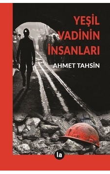 Yeşil Vadinin İnsanları - Ahmet Tahsin - La Kitap