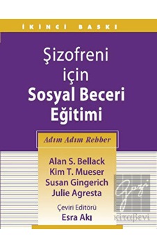 Şizofreni Için Sosyal Beceri Eğitimi - Hiperlink Yayınları Şizofreni Için Sosyal Beceri Eğitimi - Hiperlink Yayınları
